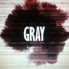 Gray - EP