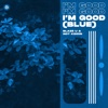 I'm Good (Blue) - Single