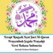 Terapi Ruqyah Ayat Suci Al-Quran Penyembuh Segala Penyakit Versi Bahasa Indonesia artwork