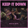 Keep It Down - Single