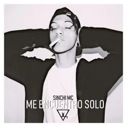 Me encuentro solo - Single - Sinchi MC Me encuentro solo - Single - Sinchi MC