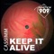 Keep It Alive - CASSIMM lyrics
