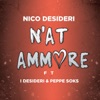 N'at ammore (feat. I Desideri & Peppe Soks) - Single