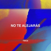 No Te Alejarás artwork