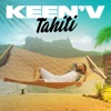 Keen'V - Tahiti