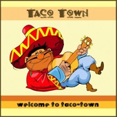 (Welcome) Taco - Town artwork