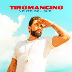Tiromancino - Vento Del Sud