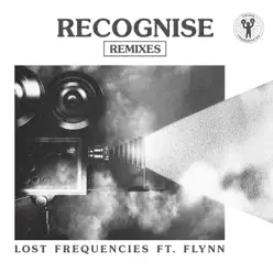 Recognise (Remixes) [feat. Flynn] - Lost Frequencies