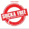 Sucka Free (feat. Cool Grande & Gerald Walker) - Single album lyrics, reviews, download