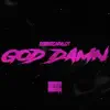 God Damn - Single album lyrics, reviews, download
