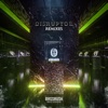 Disruptor (Remixes), 2022