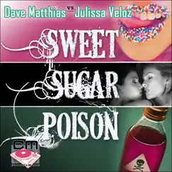 Sweet Sugar Poison (Liam Keegan Radio Mix) Song Lyrics