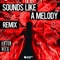 Sounds Like a Melody (Wooxx Remix Extended) - Anton Wick lyrics