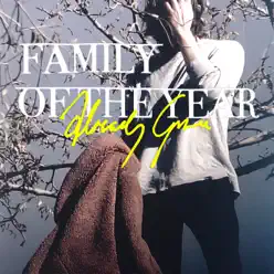 Already Gone - Single - Family Of The Year Already Gone - Single - Family Of The Year