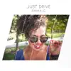 Just Drive (Unplugged) - Single album lyrics, reviews, download