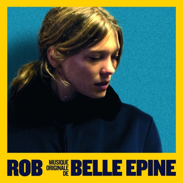 Belle épine (Bande originale du film) - Rob