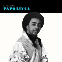 La Herencia by Papo Lucca & Sonora Ponceña album reviews, ratings, credits