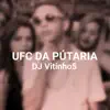 Ufc da Pútaria - Single album lyrics, reviews, download
