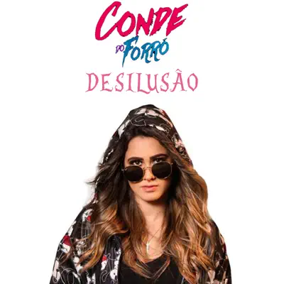 Desilusão - EP - Conde do Forró