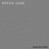 Spittin' Game - Single album lyrics, reviews, download