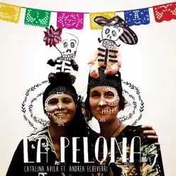 La Pelona - Single - Andrea Echeverri La Pelona - Single - Andrea Echeverri