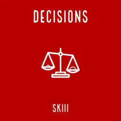 Decisions - Single by Skiii album reviews, ratings, credits