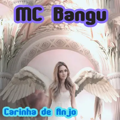 Carinha de Anjo - Single - MC Bangu