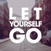 Let Yourself Go (feat. Sybil) [Director's Cut Mixes] - EP
