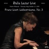 Dalia Lazar - Franz Liszt: Liebesträume, No. 3 (Live)
