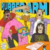 Rubber Arm - Single album lyrics, reviews, download