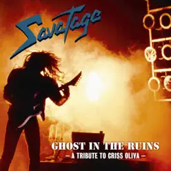 Ghost in the Ruins: A Tribute to Criss Oliva (Live) - Savatage