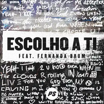 Escolho a Ti (feat. Fernanda Brum) - Single - Planetshakers