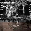 Stream & download Sing Joy (feat. Matt Alber & Mela Sarajane Dailey) [Live] - Single