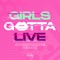 GIRLS GOTTA LIVE (ANGERMANS Remix) - Single