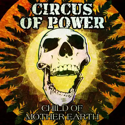 Child of Mother Earth - Single - Circus of Power