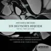Brahms: Ein Deutsches Requiem, Op. 45 album lyrics, reviews, download