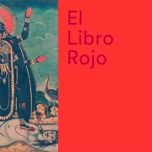 ELR102. Definiciones de religión en la antropología; con Mónica Cornejo. El Libro Rojo