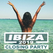 Ibiza 2019 Closing Party (Best of Ibiza Deep House Sessions Music Chill out Sunset Mix) & DJ Mix artwork