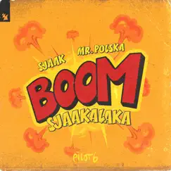 Boomsjaakalaka - Single by Sjaak & Mr. Polska album reviews, ratings, credits