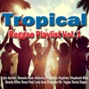 Tropical Reggae Playlist, Vol. 1