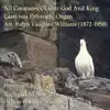 All Creatures of Our God and King (Laast Uns Erfreuen, Organ) song lyrics