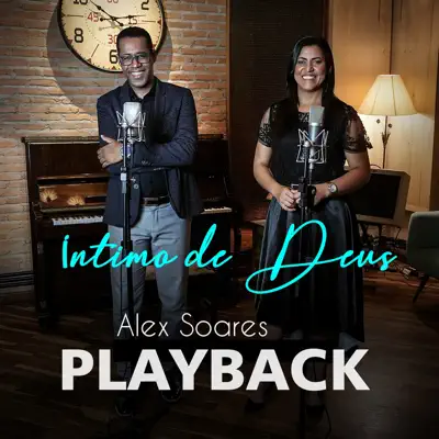 Íntimo de Deus (Playback) - Single - Alex Soares