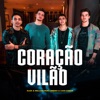 Coração Vilão (feat. Breno & Caio Cesar) - Single