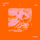 Extraa - A Flower and a Man