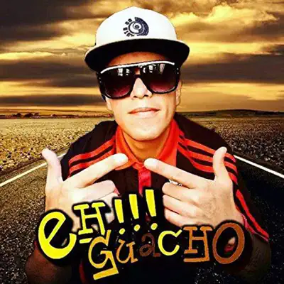 Eh!!! Guacho - Eh Guacho Eh!!! Guacho - Eh Guacho