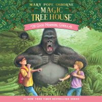 Mary Pope Osborne - Good Morning, Gorillas (Unabridged) artwork