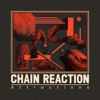 Chain Reaction by Attractions
