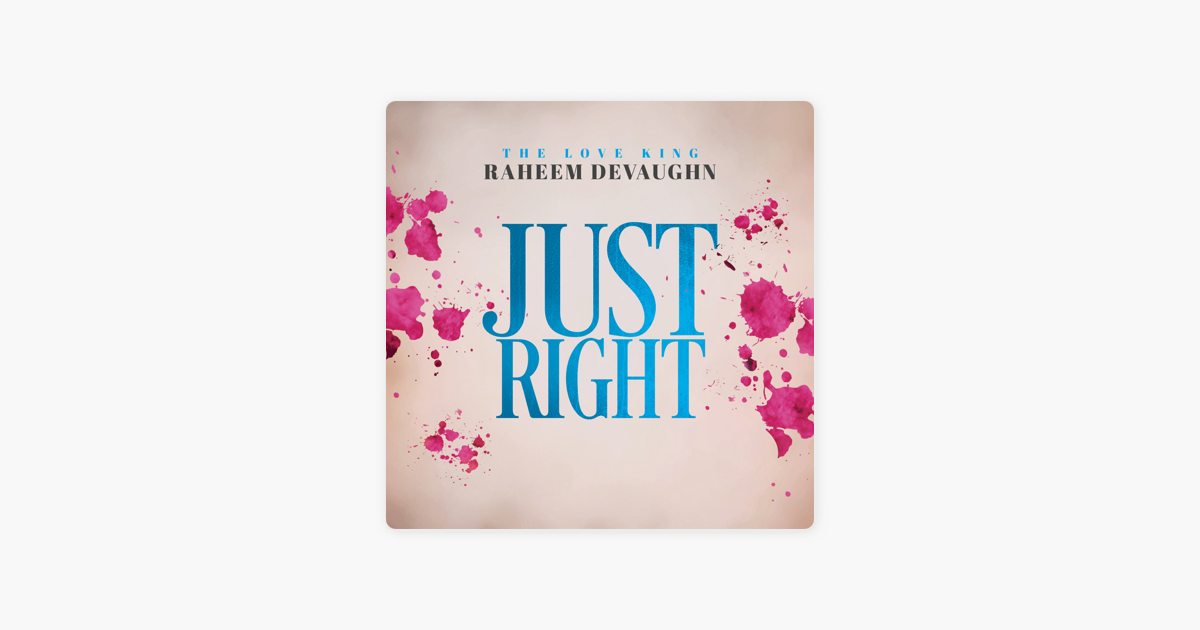 Just Right Single By Raheem Devaughn On Apple Music