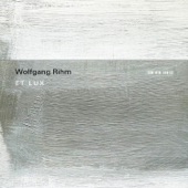 Wolfgang Rihm: Et Lux artwork