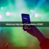 ABSTRACT HIP HOP COMPILATION 2020